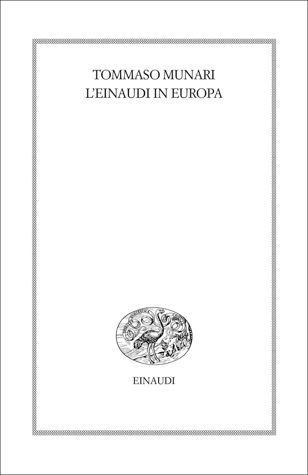 L'Einaudi in Europa (1943-1957) - Librerie.coop L'Einaudi in Europa (1943-1957) - Librerie.coop