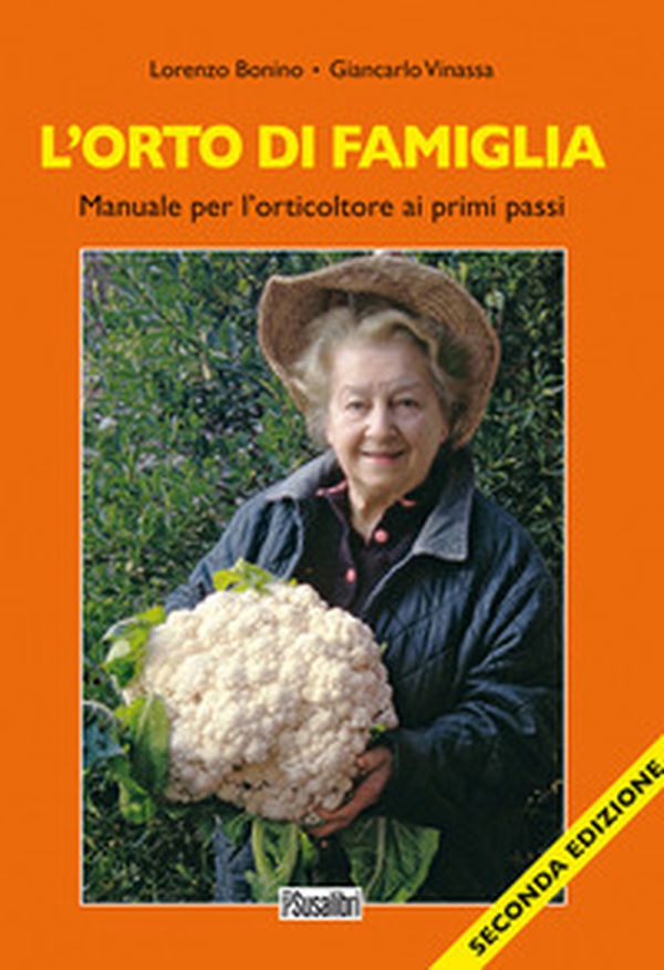L'orto di famiglia. Manuale per l'orticoltore ai primi passi - Librerie.coop L'orto di famiglia. Manuale per l'orticoltore ai primi passi - Librerie.coop