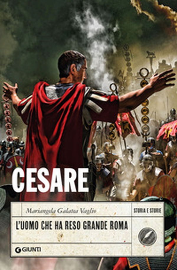 Cesare. L'uomo che ha reso grande Roma - Librerie.coop Cesare. L'uomo che ha reso grande Roma - Librerie.coop
