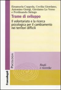 Trame di sviluppo. Il volontariato e la ricerca psicologica per il cambiamento in territori difficili - Librerie.coop