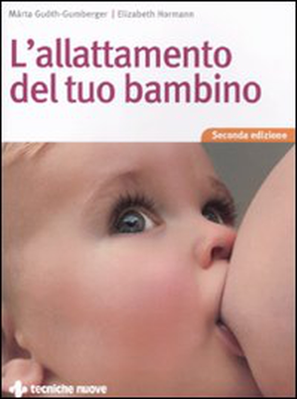 L'allattamento del tuo bambino - Librerie.coop L'allattamento del tuo bambino - Librerie.coop