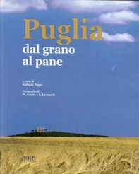 Puglia. Dal grano al pane - Librerie.coop Puglia. Dal grano al pane - Librerie.coop