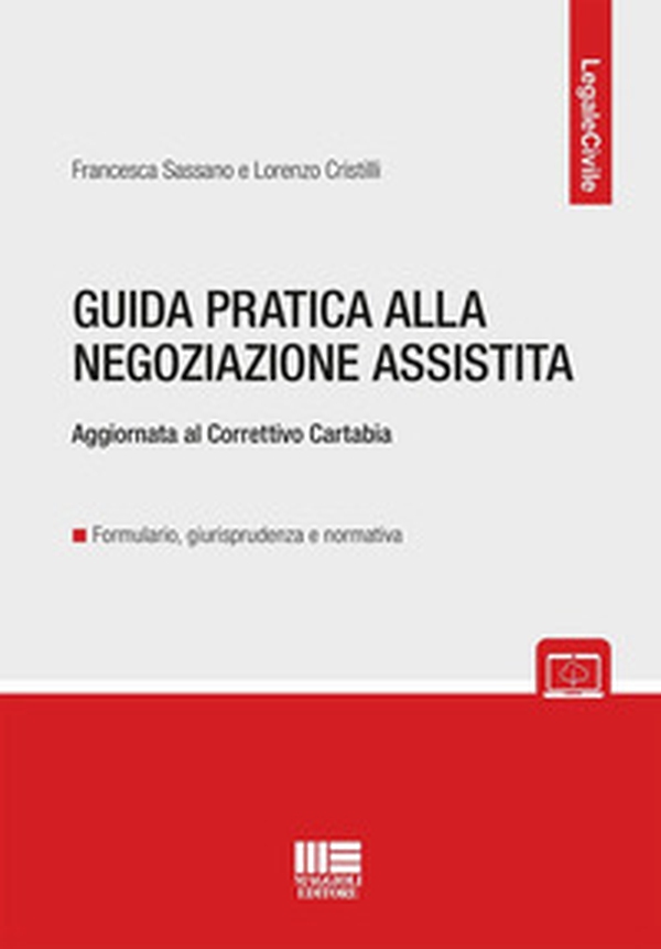 Guida pratica alla negoziazione assistita. Aggiornata al Correttivo Cartabia - Librerie.coop Guida pratica alla negoziazione assistita. Aggiornata al Correttivo Cartabia - Librerie.coop