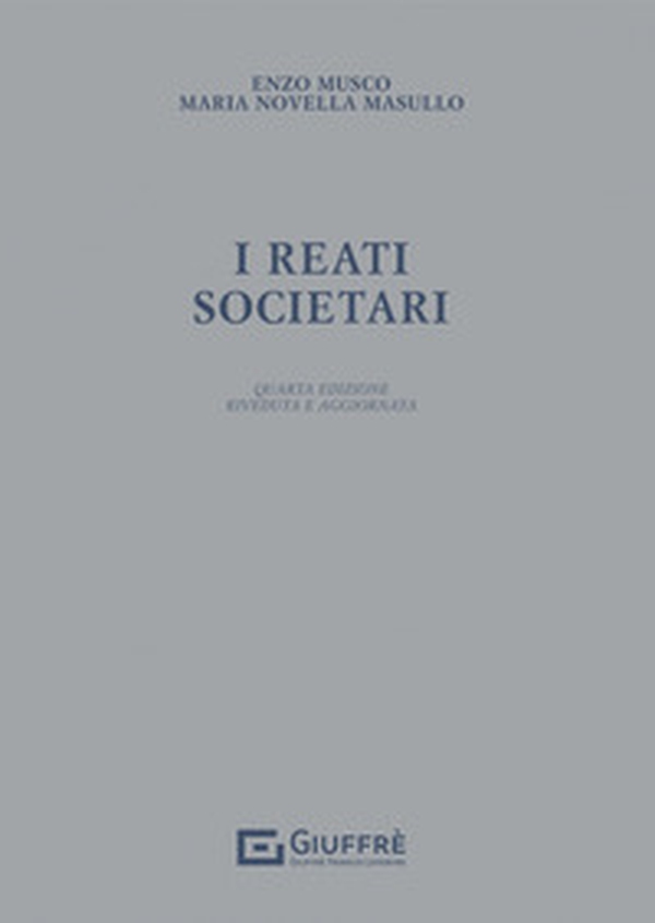 I reati societari - Librerie.coop I reati societari - Librerie.coop