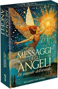 Messaggi degli angeli. Le risposte dell'oracolo. Guida per l'interpretazione - Librerie.coop