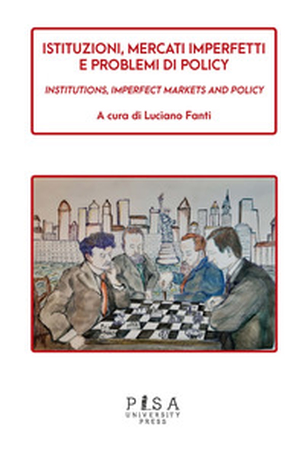 Istituzioni, mercati imperfetti e problemi di policy - Librerie.coop Istituzioni, mercati imperfetti e problemi di policy - Librerie.coop