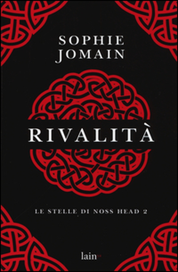 Rivalità. Le stelle di Noss Head - Librerie.coop Rivalità. Le stelle di Noss Head - Librerie.coop