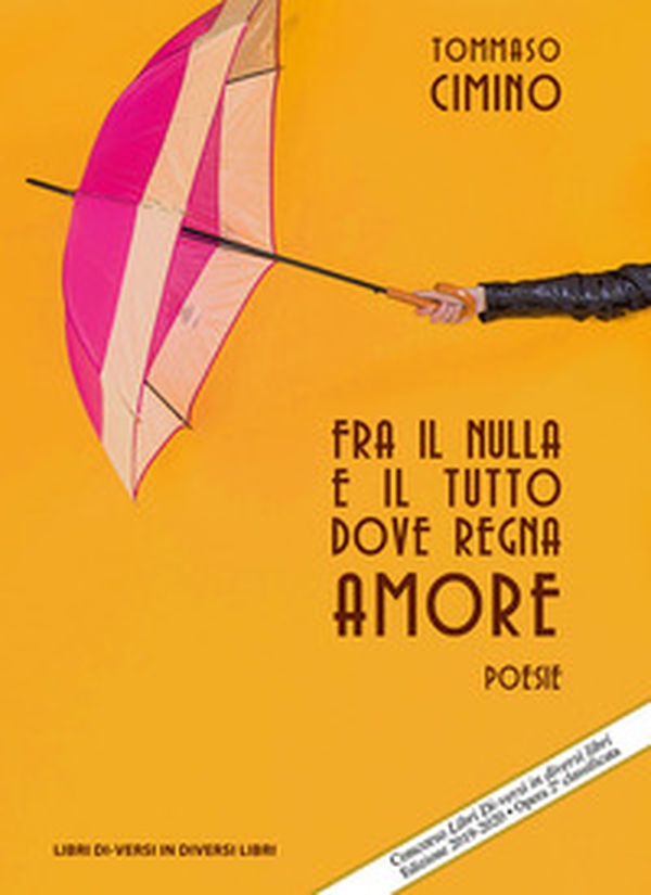 Fra il nulla e il tutto dove regna amore - Librerie.coop Fra il nulla e il tutto dove regna amore - Librerie.coop