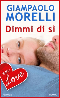 Dimmi di sì - in love - Librerie.coop