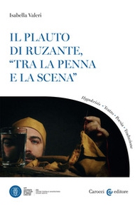 Il Plauto di Ruzante, «tra la penna e la scena» - Librerie.coop