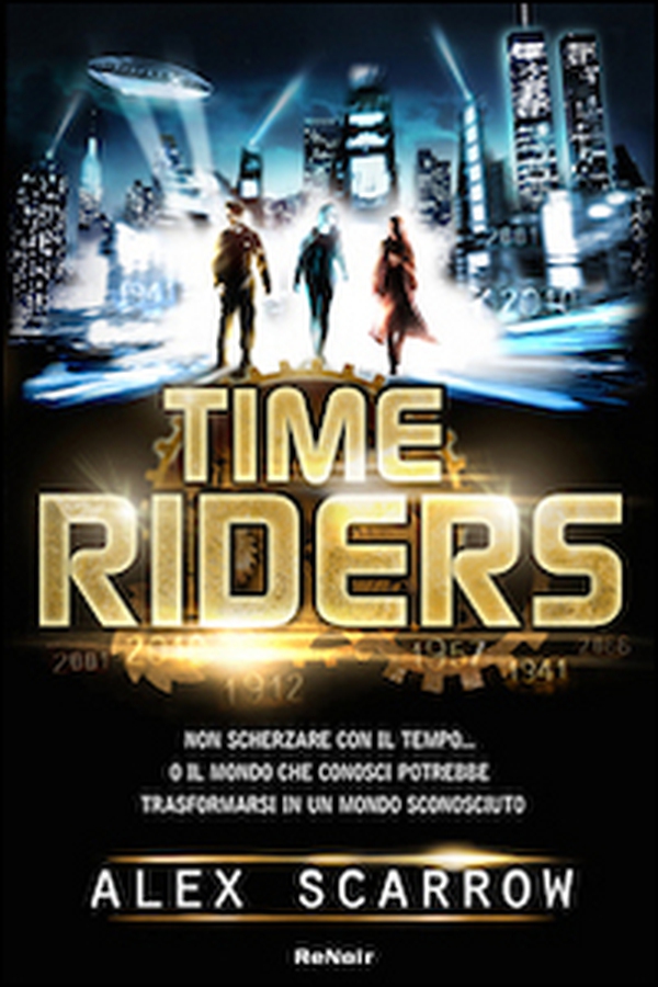 Time riders - Vol. 1 - Librerie.coop Time riders - Vol. 1 - Librerie.coop