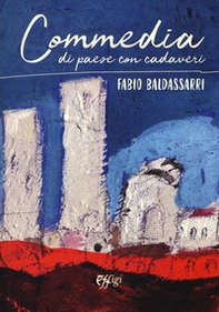 Commedia di paese con cadaveri - Librerie.coop