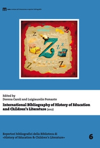 International Bibliography of History of Education and Children's Literature (2017) - Librerie.coop