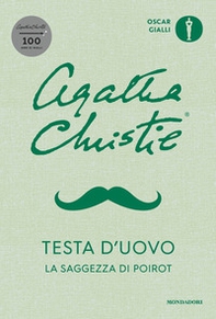 Testa d'uovo. La saggezza di Poirot - Librerie.coop Testa d'uovo. La saggezza di Poirot - Librerie.coop
