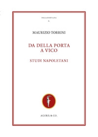 Da Della Porta a Vico. Studi napoletani - Librerie.coop