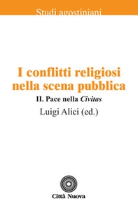 I conflitti religiosi nella scena pubblica - Vol. 2 - Librerie.coop