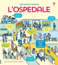 L'ospedale. Libri animati - Librerie.coop