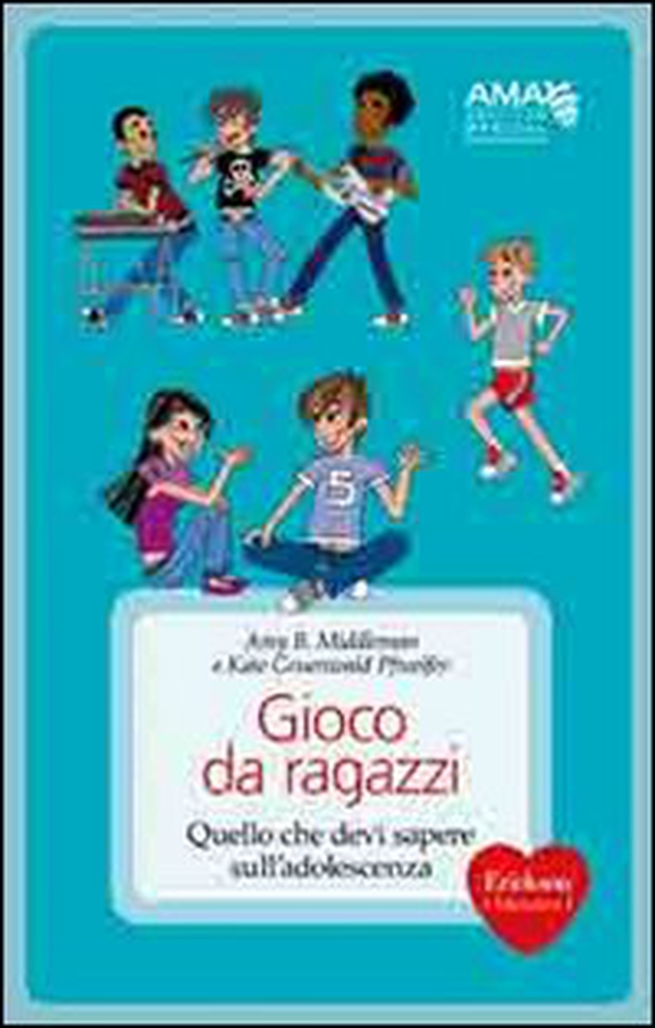 Gioco da ragazzi. Quello che devi sapere sull'adolescenza - Librerie.coop Gioco da ragazzi. Quello che devi sapere sull'adolescenza - Librerie.coop