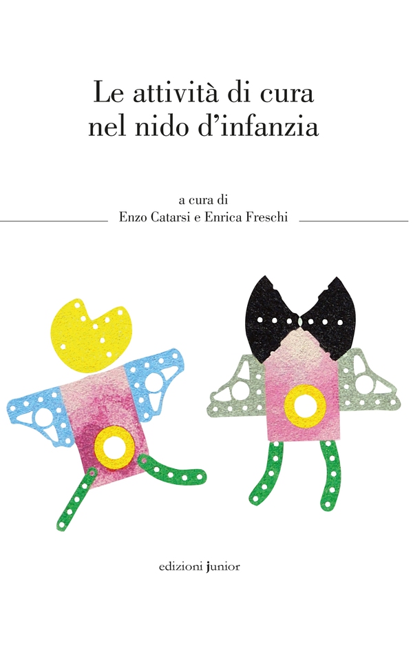 Le attività di cura nel nido d'infanzia - Librerie.coop