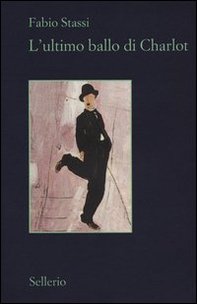 L'ultimo ballo di Charlot - Librerie.coop L'ultimo ballo di Charlot - Librerie.coop