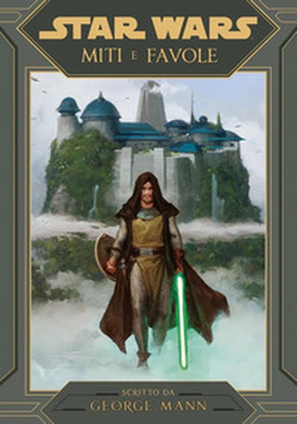 Miti e favole. Star Wars - Librerie.coop Miti e favole. Star Wars - Librerie.coop
