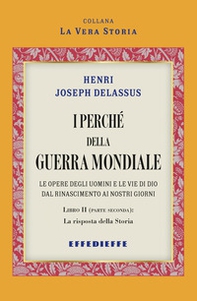 I perché della Guerra Mondiale - Vol. 3\2 - Librerie.coop
