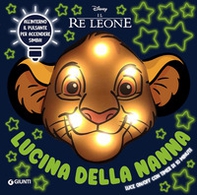 Il Re leone. Lucina della nanna - Librerie.coop