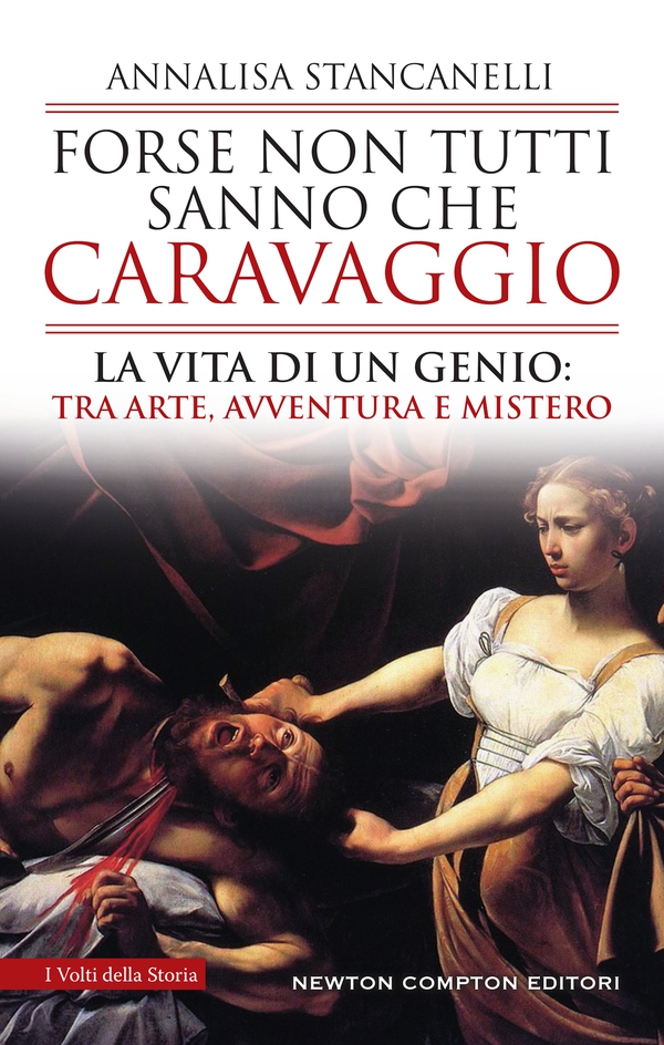 Forse non tutti sanno che Caravaggio - Librerie.coop Forse non tutti sanno che Caravaggio - Librerie.coop