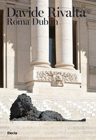 Davide Rivalta. Roma Dublin. Ediz. italiana e inglese - Librerie.coop