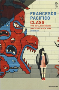 Class. Vite infelici di romani mantenuti a New York - Librerie.coop