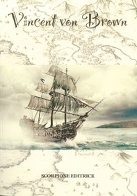 Vincent Von Brown. Una storia personale - Librerie.coop