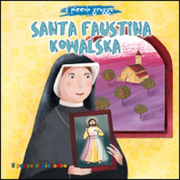 Santa Faustina Kowalska - Librerie.coop Santa Faustina Kowalska - Librerie.coop