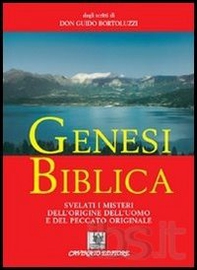 Genesi biblica. Svelati i misteri dell'origine dell'uomo e del peccato originale - Librerie.coop