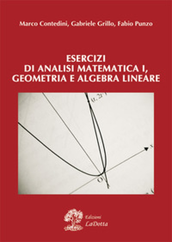 Esercizi di analisi matematica 1, geometria e algebra lineare - Librerie.coop Esercizi di analisi matematica 1, geometria e algebra lineare - Librerie.coop