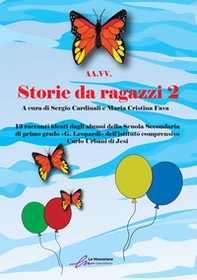 Storie da ragazzi. 13 racconti ideati dagli alunni della Scuola Secondaria di primo grado «G. Leopardi» dell'istituto comprensivo Carlo Urbani di Jesi - Librerie.coop