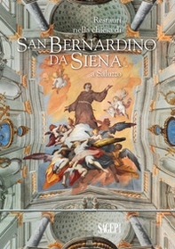Restauri nella Chiesa di San Bernardino da Siena a Saluzzo - Librerie.coop