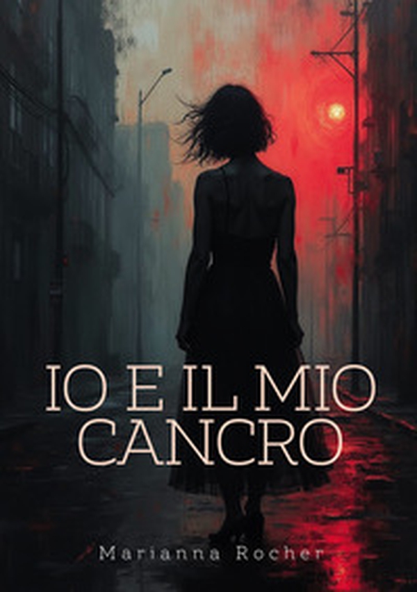 Io e il mio cancro - Librerie.coop Io e il mio cancro - Librerie.coop