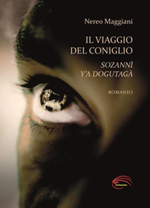Il viaggio del coniglio. Sozannì y'a dogutagà - Librerie.coop Il viaggio del coniglio. Sozannì y'a dogutagà - Librerie.coop