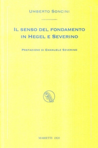 Il senso del fondamento in Hegel e Severino - Librerie.coop