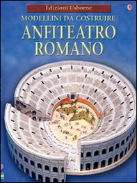 Anfiteatro romano. Modellini da costruire - Librerie.coop