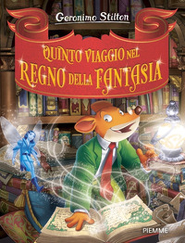 Quinto viaggio nel Regno della Fantasia - Librerie.coop Quinto viaggio nel Regno della Fantasia - Librerie.coop