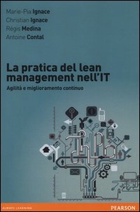 La pratica del lean management nell'IT. Agilità e miglioramento continuo - Librerie.coop