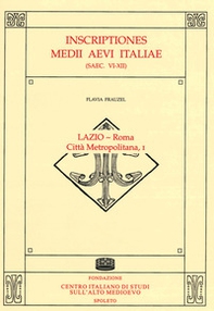 Inscriptiones Medii Aevi Italiae (saec. VI-XII) - Librerie.coop