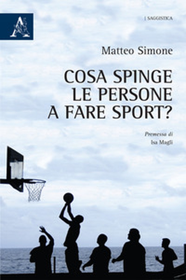 Cosa spinge le persone a fare sport? - Librerie.coop Cosa spinge le persone a fare sport? - Librerie.coop