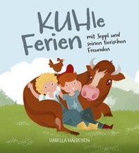 KUHle Ferien. mit Seppl und seinen tierischen Freunden - Librerie.coop KUHle Ferien. mit Seppl und seinen tierischen Freunden - Librerie.coop