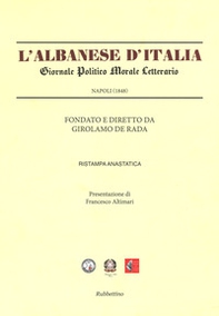 L'Albanese d'Italia. Giornale politico morale letterario (Rist. anast. Napoli, 1848) - Librerie.coop