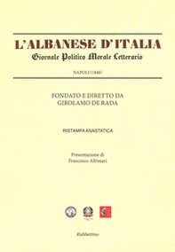 L'Albanese d'Italia. Giornale politico morale letterario (Rist. anast. Napoli, 1848) - Librerie.coop L'Albanese d'Italia. Giornale politico morale letterario (Rist. anast. Napoli, 1848) - Librerie.coop