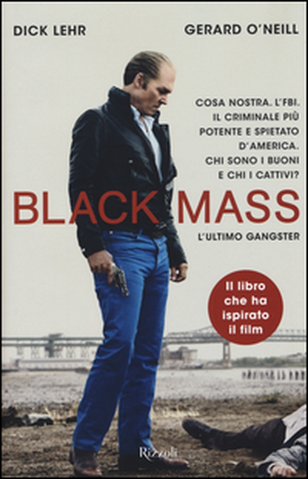 Black Mass. L'ultimo gangster - Librerie.coop Black Mass. L'ultimo gangster - Librerie.coop
