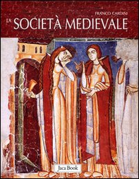 La società medievale - Librerie.coop La società medievale - Librerie.coop