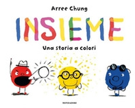 Insieme. Una storia a colori - Librerie.coop